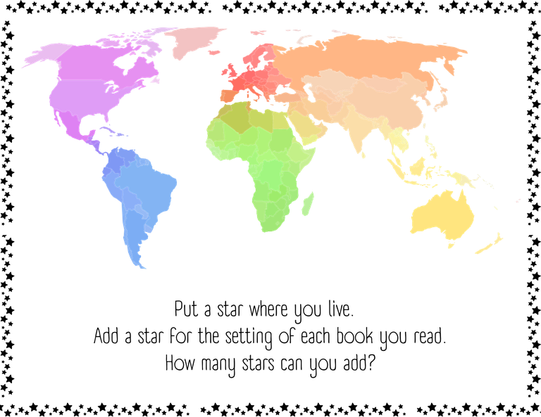 A world map in a gradient of colors. Each continent is a different group of colors and each country is a slightly different color. Text on the bottom reads: "Put a star where you live. Add a star for the setting of each book you read. How many stars can you add?"