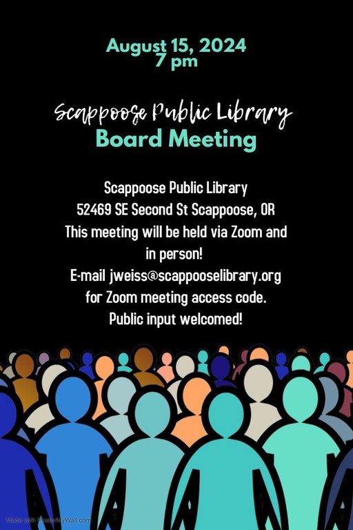 August 15, 2024, 7 PM. Scappoose Public Library Board Meeting. Scappoose Public Library. 52469 SE Second St Scappoose, OR. This meeting will be held via Zoom and in person! E-mail jweiss@scappooselibrary.org for Zoom meeting access code. Public input welcomed!