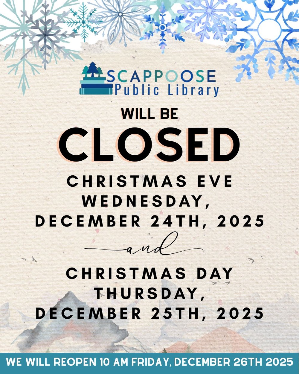 Scappoose Public Library will be closed Christmas Eve Wednesday, December 24th, 2025 and Christmas Day Thursday, December 25th, 2025. We will reopen 10 AM Friday, December 26th, 2025.
