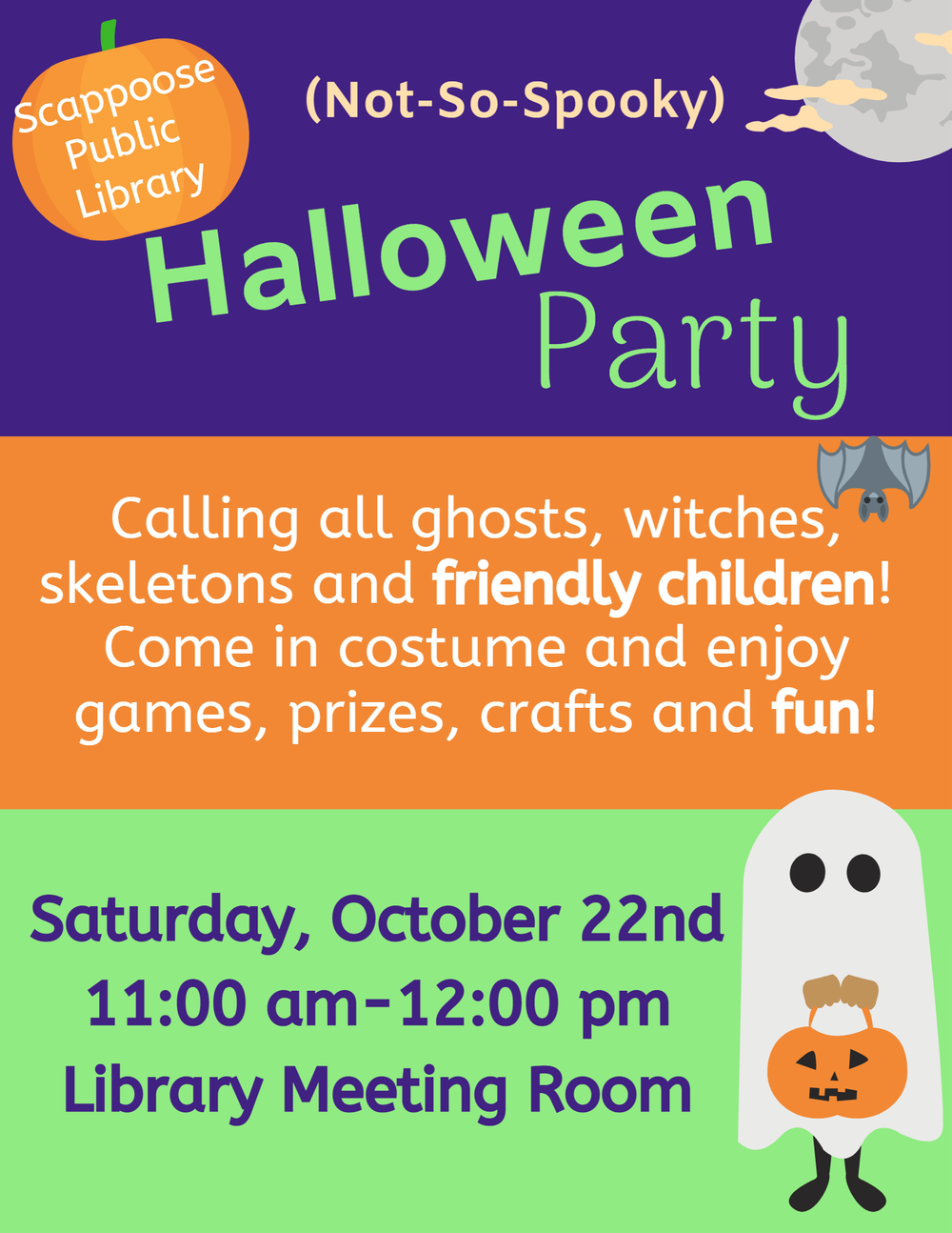 Halloween party 22.png Scappoose Public Library (Not-So-Spooky) Halloween Party. Calling all ghosts, witches, skeletons, and friendly children! Come in costume and enjoy games, prizes, crafts, and fun! Saturday, October 22nd, 11:00 AM–12:00 PM, Library Meeting Room.