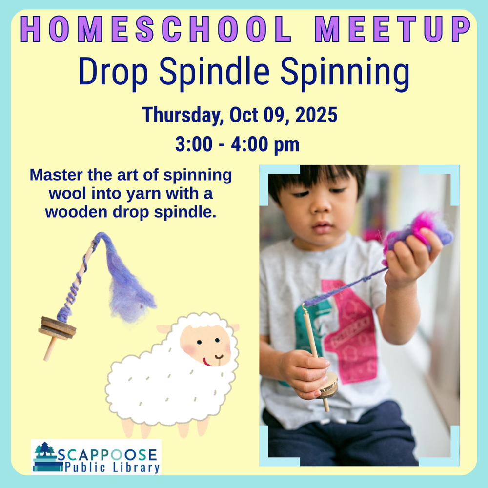 Homeschool Meetup: Drop Spindle Spinning. Thursday, October 09, 2025, 3:00–4:00 PM. Master the art of spinning wool into yarn with a wooden drop spindle. Scappoose Public Library.