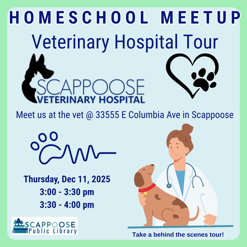 Homeschool Meetup: Veterinary Hospital Tour. Meet us at the vet at 33555 E Columbia Ave in Scappoose. Thursday, December 11, 2025, 3:00–3:30 PM and 3:30–4:00 PM. Take a behind the scenes tour!