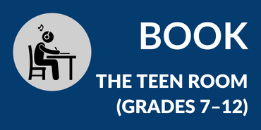 Book the Teen Room (Grades 7–12)